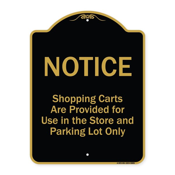 Signmission Designer Series-Notice-Shopping Carts Are Provided For Use In The Store And, BG-1824-9805 A-DES-BG-1824-9805 - main